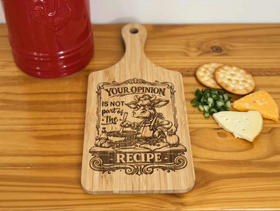 Your Opinion Is Not the Recipe Cow 11x5 Bamboo Charcuterie Board | Laser Engraved Cheeky Kitchen Serving Platter or Display Piece