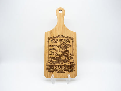 Your Opinion Is Not the Recipe Cow 11x5 Bamboo Charcuterie Board | Laser Engraved Cheeky Kitchen Serving Platter or Display Piece